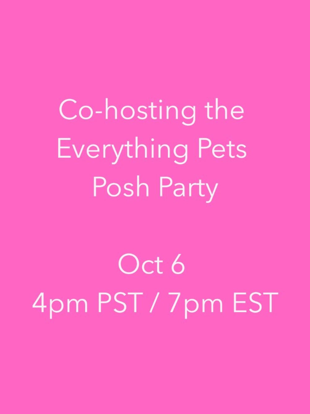 Everything Pets Party Oct 6 4pm PST / 7pm EST